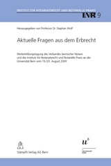 Aktuelle Fragen aus dem Erbrecht - Jolanta Kren Kostkiewicz, Peter Muntwyler, Roland Pfäffli, Philipp Studhalter, Stephan Wolf