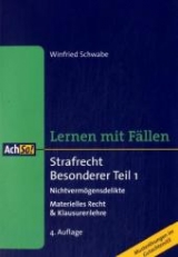 Strafrecht Besonderer Teil 1 Nichtvermögensdelikte - Schwabe, Winfried