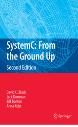 SystemC: From the Ground Up, Second Edition - Black, David C.; Donovan, Jack; Bunton, Bill; Keist, Anna