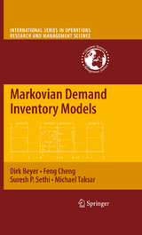 Markovian Demand Inventory Models - Dirk Beyer, Feng Cheng, Suresh P. Sethi, Michael Taksar