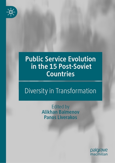 Public Service Evolution in the 15 Post-Soviet Countries - 