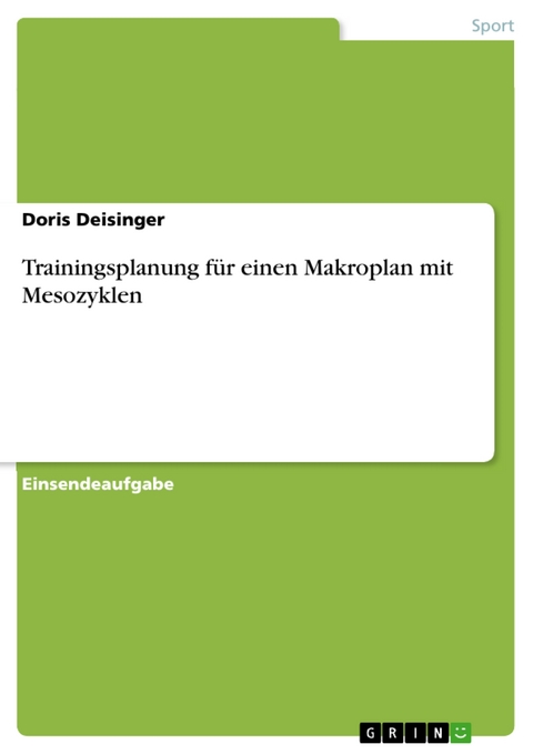 Trainingsplanung für einen Makroplan mit Mesozyklen - Doris Deisinger