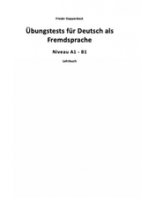 Übungstests für Deutsch als Fremdsprache -  Frieder Stappenbeck