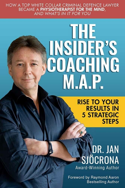 THE INSIDER'S COACHING M.A.P. -  Dr. Jan Sjocrona