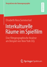 Interkulturelle Räume im Spielfilm - Elisabeth Nora Sommerlad