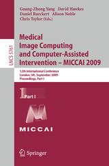 Medical Image Computing and Computer-Assisted Intervention -- MICCAI 2009 - 