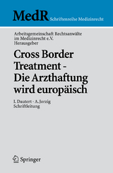 Cross Border Treatment - Die Arzthaftung wird europäisch - 