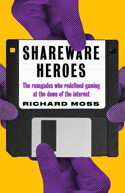 Shareware Heroes -  Richard Moss