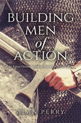 Building Men of Action - Alan Perry