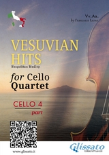 (Cello 4) Vesuvian Hits for Cello Quartet - Ernesto de Curtis, Luigi Denza, Edoardo Di Capua, Salvatore Gambardella, a cura di Francesco Leone