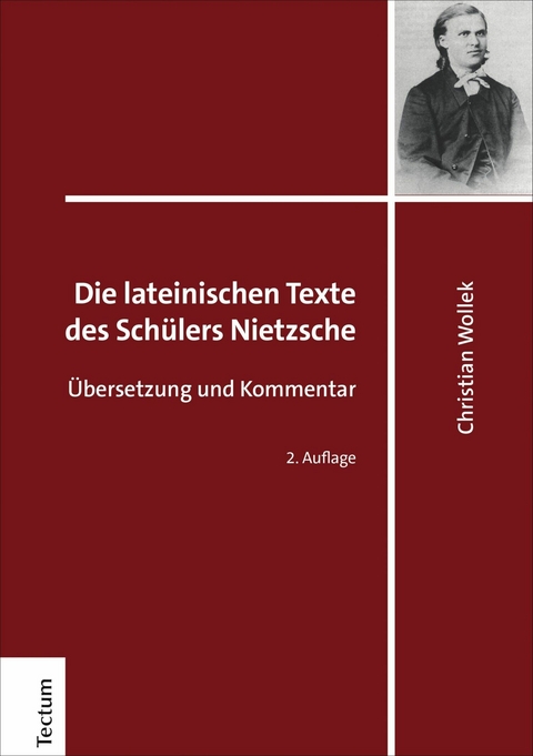 Die lateinischen Texte des Schülers Nietzsche - Christian Wollek