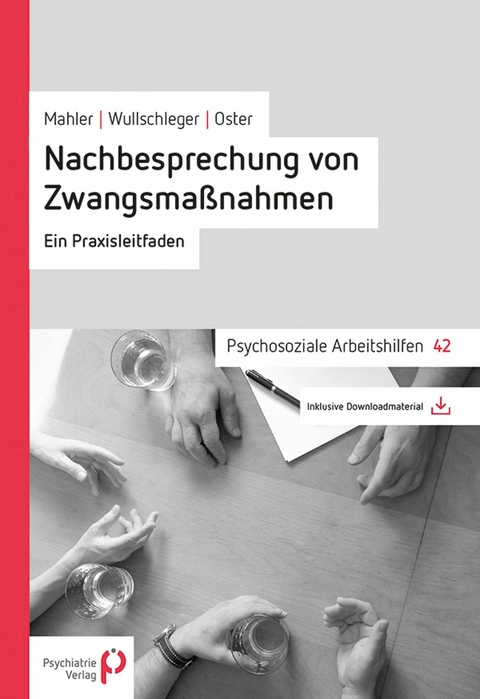 Nachbesprechung von Zwangsmaßnahmen - Lieselotte Mahler, Alexandre Wullschleger, Anne Oster