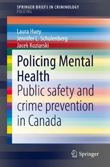 Policing Mental Health - Laura Huey, Jennifer L. Schulenberg, Jacek Koziarski