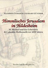 Himmlisches Jerusalem in Hildesheim - Alfhart Günther, Manfred Overesch