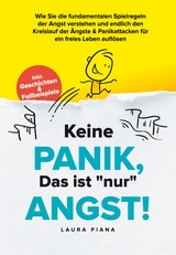 Keine PANIK, das ist "nur" ANGST - Laura Piana