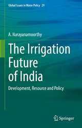 The Irrigation Future of India - A. Narayanamoorthy