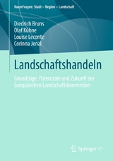 Landschaftshandeln - Diedrich Bruns, Olaf Kühne, Louise Leconte, Corinna Jenal