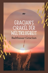 Gracians Orakel der Weltklugheit - Balthasar Gracian