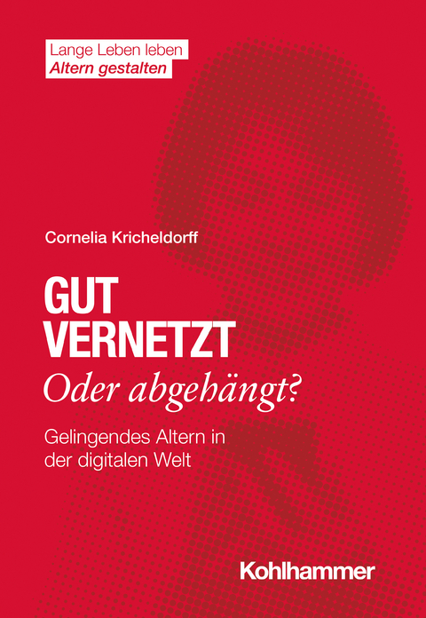 Gut vernetzt oder abgehängt? - Cornelia Kricheldorff