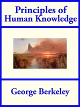 Principles of Human Knowledge - George Berkeley