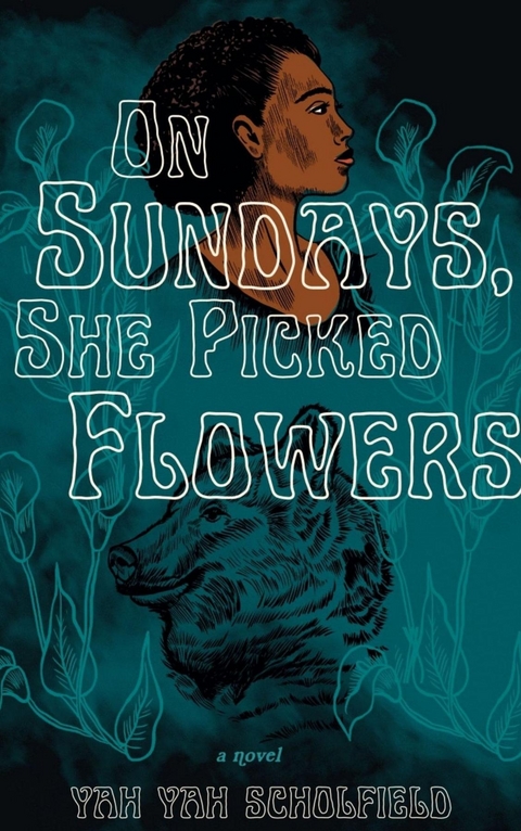 On Sundays, She Picked Flowers -  Yah Yah Schofield