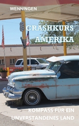 Crashkurs Amerika - Bent Wenningen