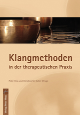 Klangmethoden in der therapeutischen Praxis - 