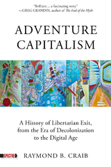 Adventure Capitalism -  Raymond Craib