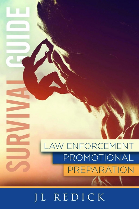 Survival Guide to Law Enforcement Promotional Preparation -  Jonni Redick