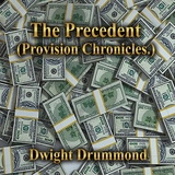 Precedent -  Dwight Drummond