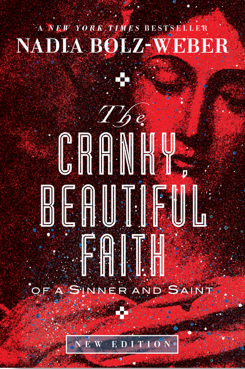 The Cranky, Beautiful Faith of a Sinner and Saint -  Bolz-Weber