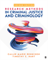 Research Methods in Criminal Justice and Criminology - Callie Marie Rennison, Timothy Christopher Hart