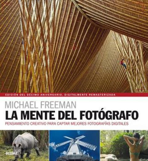 La mente del fotógrafo - Michael Freeman