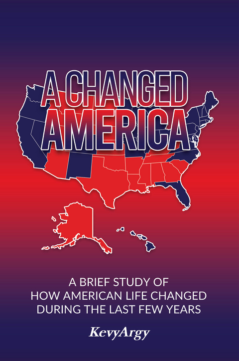 Changed America -  Kevy Argy