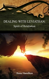 Dealing with Leviathan: Spirit of Retaliation - Anne Hamilton