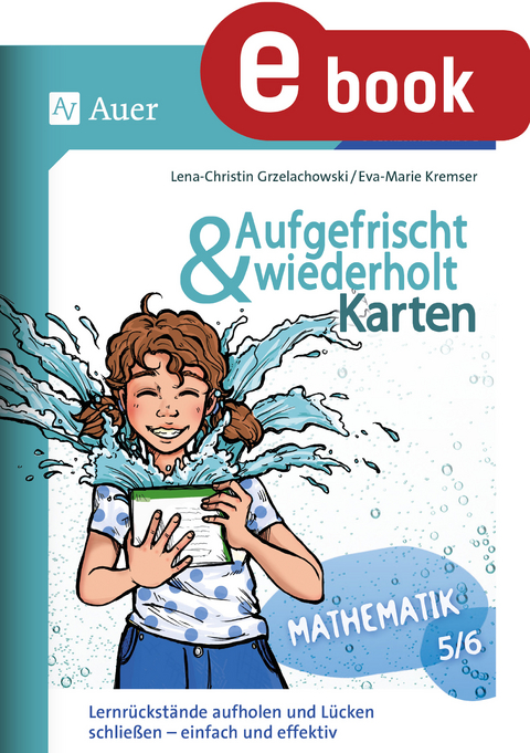 Aufgefrischt-und-wiederholt-Karten Mathematik 5-6 - Lena-Christin Grzelachowski, Eva-Marie Kremser