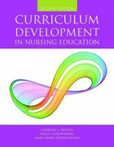 Curriculum Development in Nursing Education - Iwasiw, Carroll L.; Andrusyszyn, Mary-Anne; Goldenberg, Dolly