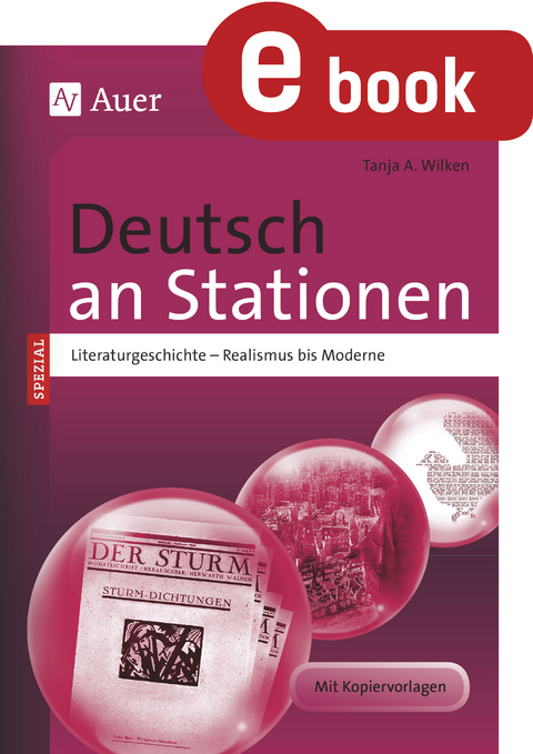 Deutsch an Stationen Spezial Literaturgeschichte - Tanja A. Wilken