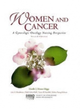 Women and Cancer: A Gynecologic Oncology Nursing Perspective - Moore-Higgs, Giselle J.; Almadrones, Lois A.; Huff, Beth Colvin; Gossfeld, Lynn M.