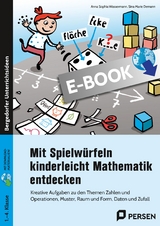 Mit Spielwürfeln kinderleicht Mathematik entdecken - Anna Sophia Wassermann, Sina Marie Demann