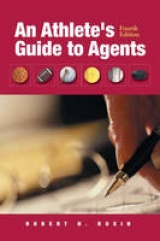 An Athlete's Guide to Agents - Ruxin, Robert H.