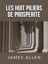 Les huit piliers de Prosperite (Traduit) - James Allen