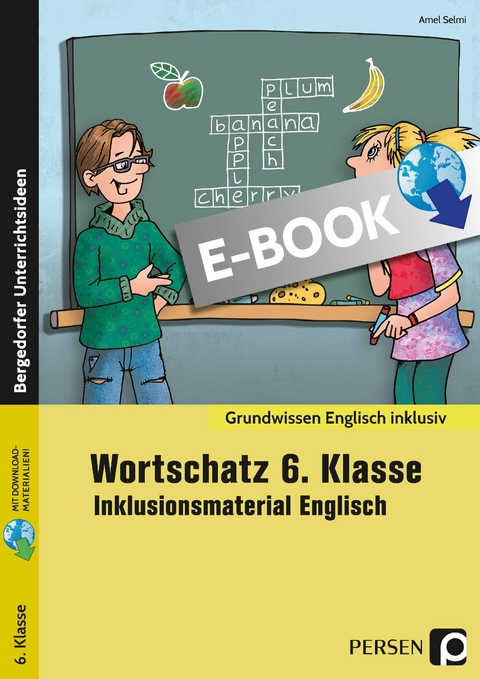 Wortschatz 6. Klasse - Inklusionsmaterial Englisch - Amel Selmi