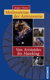 Meilensteine der Astronomie - Jürgen Hamel