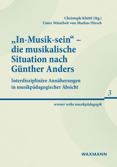 'In-Musik-sein' - die musikalische Situation nach Günther Anders - 