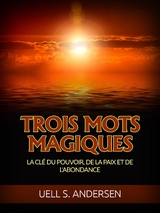 Trois Mots Magiques (Traduit) - Uell S. Andersen