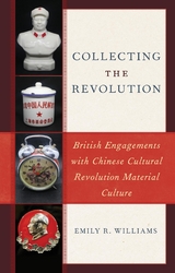 Collecting the Revolution -  Emily R. Williams