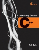 A Laboratory Course in C++ - Dale, Nell B.