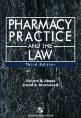 Pharmacy Practice and the Law - Abood, Richard R.