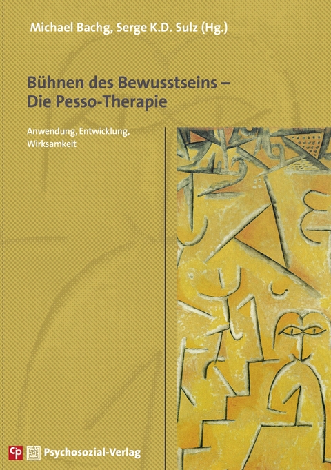 Bühnen des Bewusstseins – Die Pesso-Therapie - 